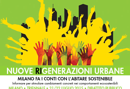 21-22 Luglio: Nuove Rigenerazioni Urbane a Milano
